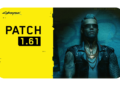 Cyberpunk 2077 Patch 1.61