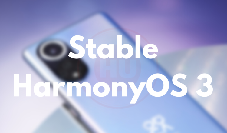 HarmonyOS 3 update Huawei Nova 9 and 10 series
