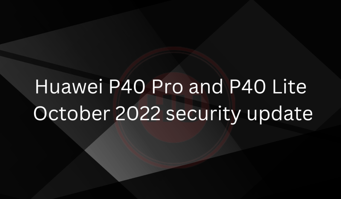 Huawei P40 Pro and P40 Lite