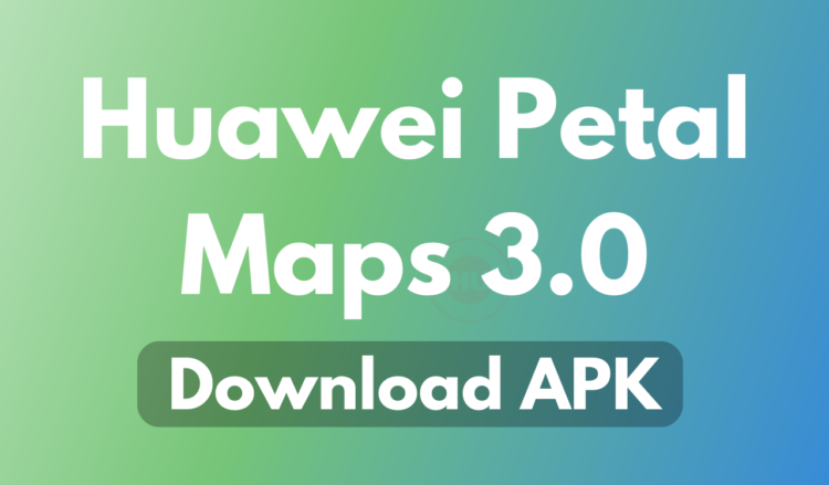 Huawei Petal Maps 3.0