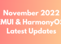 November 2022 EMUI and HarmonyOS updates