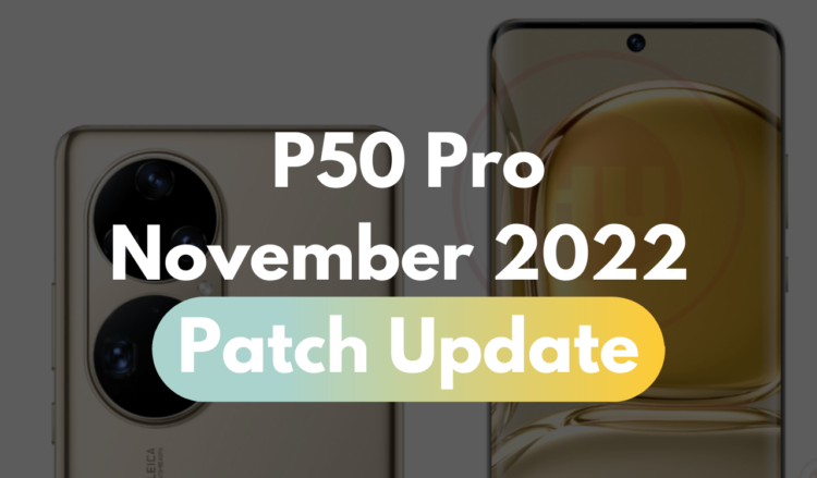 P50 Pro November 2022 patch