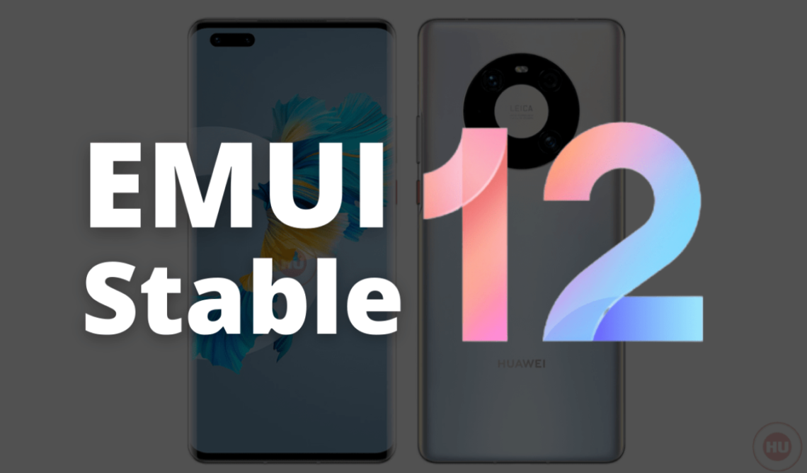 Stable EMUI 12 2023