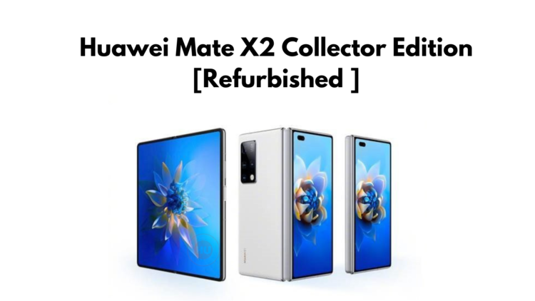 Huawei Mate X2 Collector Edition Refurbished