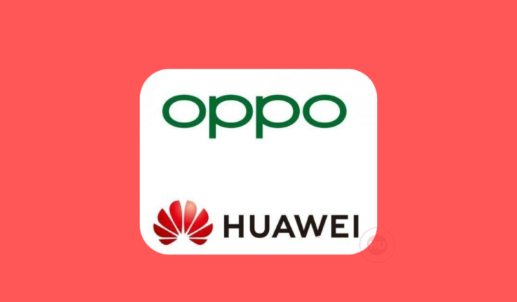 Oppo and Huawei
