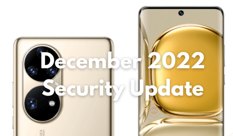 P50 Pro December 2022 patch update