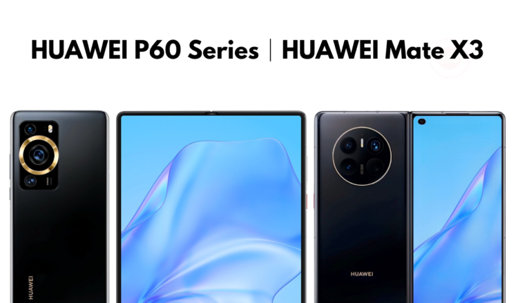 Huawei P60 and Mate X3